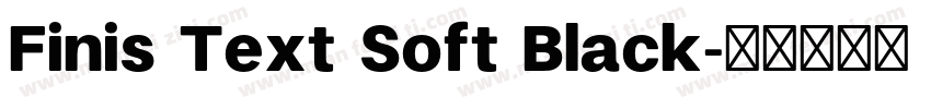 Finis Text Soft Black字体转换